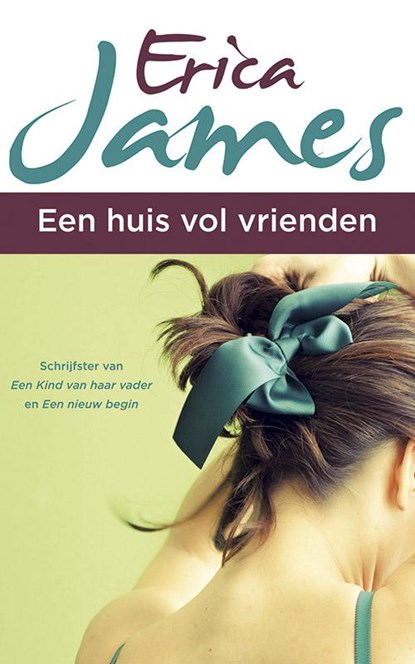 Een huis vol vrienden, Erica James - Paperback - 9789032514648