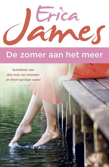 De zomer aan het meer, Erica James - Paperback - 9789032514693