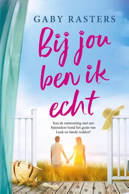 Bij jou ben ik echt, Gaby Rasters - Paperback - 9789032520328