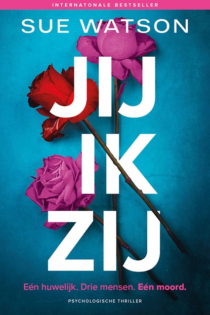 Jij, ik, zij, Sue Watson - Ebook - 9789032521356