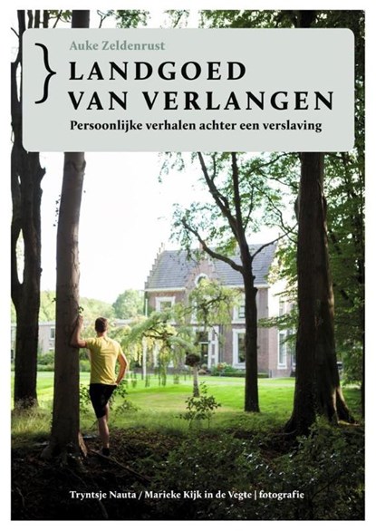 Landgoed van verlangen, Auke Zeldenrust - Gebonden - 9789033000522