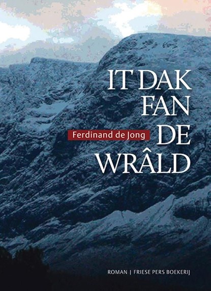 It dak fan de wrald, Ferdinand de Jong - Ebook - 9789033003073