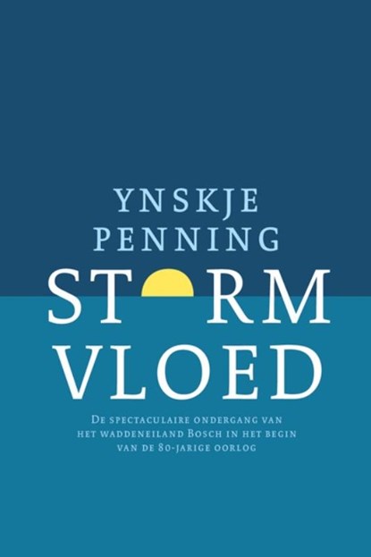 Stormvloed, Ynskje Penning - Paperback - 9789033005664