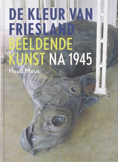 De kleur van Friesland, MOUS, H. - Gebonden - 9789033006913