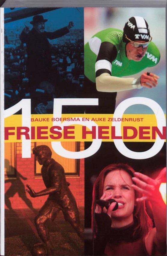 150 Friese helden