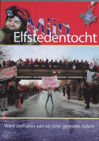 Mijn Elfstedentocht, GROOT, P. de & STIENSTRA, B. - Paperback - 9789033008245
