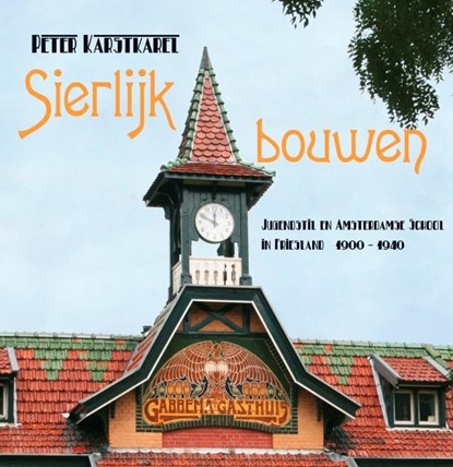 Sierlijk Bouwen, KARSTKAREL, Peter - Gebonden - 9789033009020