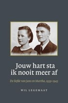Jouw hart sta ik nooit meer af | W. Legemaat | 