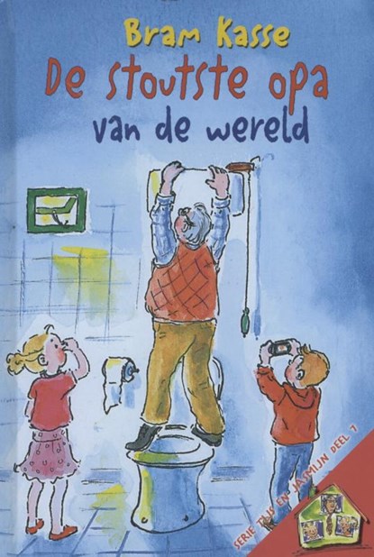 De stoutste opa, Bram Kasse - Gebonden - 9789033124778