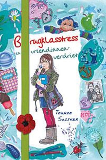 Brugklasstress en vriendinnenverdriet, niet bekend - Gebonden - 9789033125799