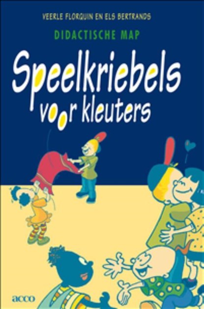 Speelkriebels voor kleuters, V. Florquin - Paperback - 9789033436789