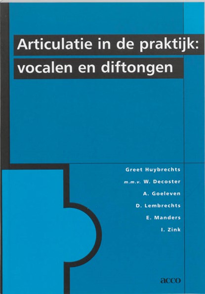 Articulatie in de praktijk, G. Huybrechts ; W. Decoster - Paperback - 9789033440311