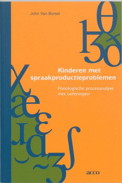 Kinderen met spraakproductieproblemen, J. van Borsel - Paperback - 9789033452901