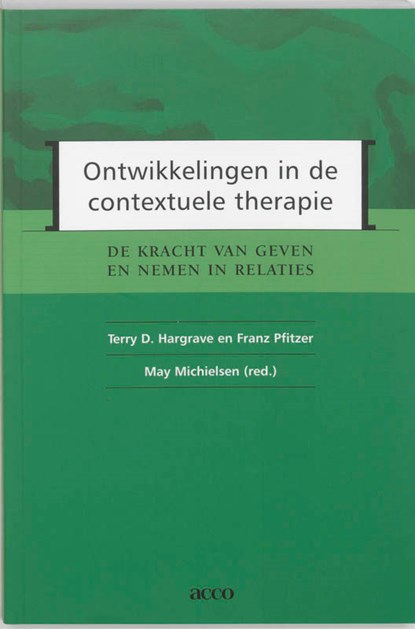 Ontwikkelingen in de contextuele therapie, T.D. Hargrave ; F. Pfitzer - Paperback - 9789033459320