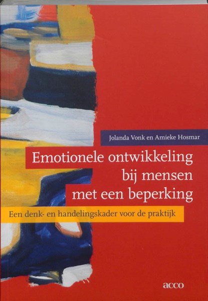 Emotionele ontwikkeling bij mensen met een beperking, J. Vonk ; A. Hosmar - Paperback - 9789033474996