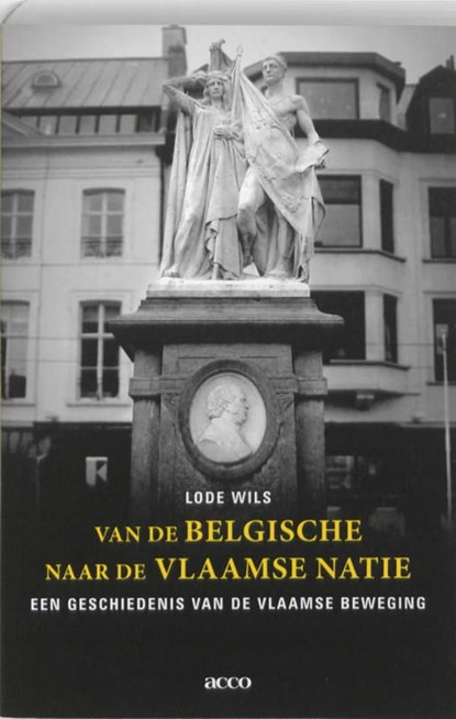 Van de Belgische naar de Vlaamse natie, Lode Wils - Ebook - 9789033480195