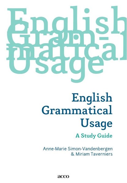 English grammatical usage, Anne-Marie Simon-Vandenbergen ; Miriam Taverniers - Paperback - 9789033480454