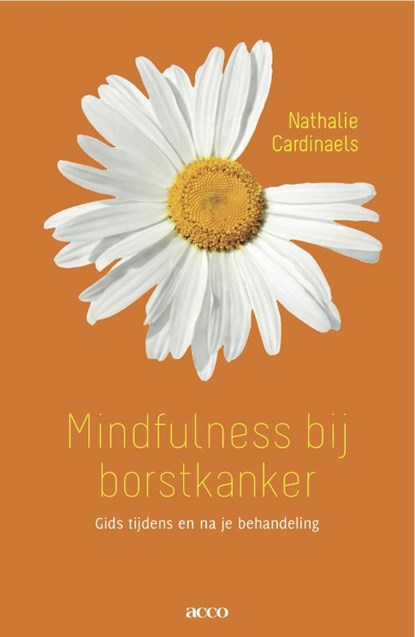 Mindfulness bij borstkanker, Nathalie Cardinaels - Paperback - 9789033485831