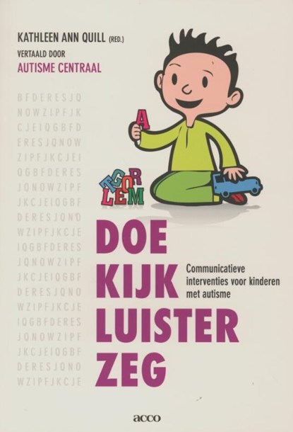 Doe-kijk-luister-zeg, Kathleen Ann ANN Quill - Paperback - 9789033486814