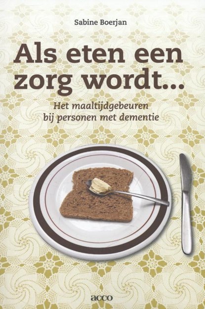 Als eten een zorg wordt..., Sabine Boerjan - Paperback - 9789033492532