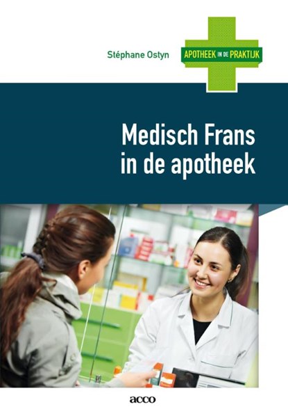 Medisch Frans in de apotheek, Stephane Ostyn - Paperback - 9789033493546