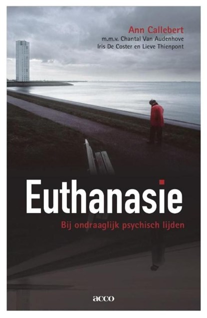 Euthanasie bij ondraaglijk psychisch lijden, Ann Callebert - Ebook - 9789033495946