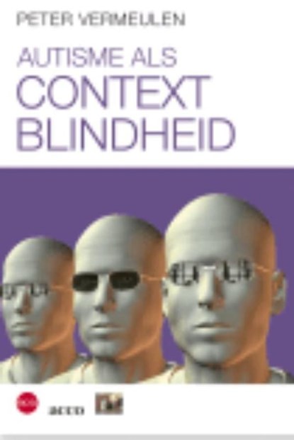 Autisme als contextblindheid, Peter Vermeulen - Ebook - 9789033496417