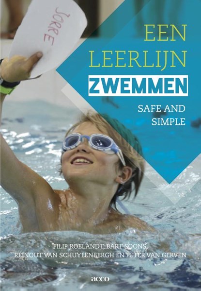 Een leerlijn zwemmen. Een theoretische beschouwing, Filip Roelandt ; Peter van Gerven ; Bart Soons ; Reinout van Schuylenbergh - Paperback - 9789033498329