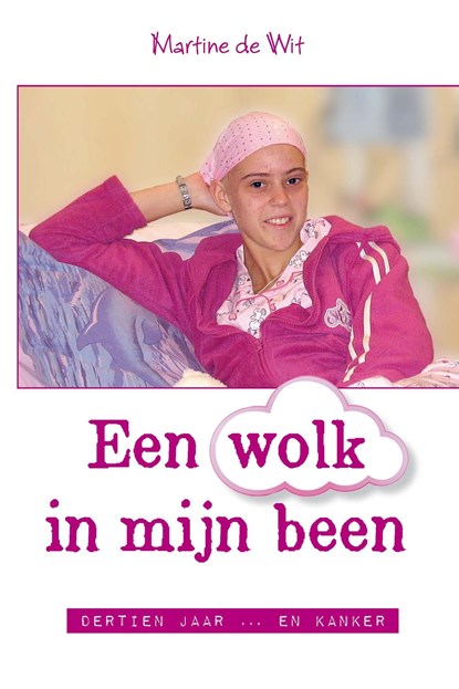 Een wolk in mijn been, Martine de Wit - Ebook - 9789033604003