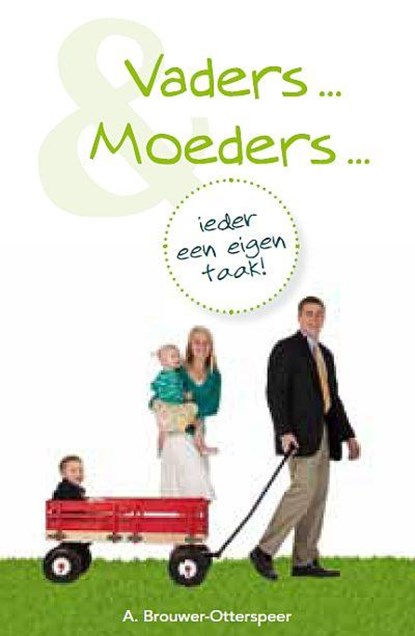 Vaders en moeders, A. Brouwer-Otterspeer - Paperback - 9789033604430
