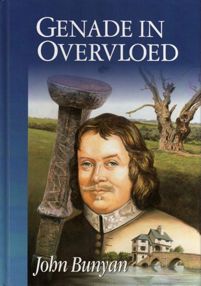 Genade in overvloed, John Bunyan - Gebonden - 9789033605475