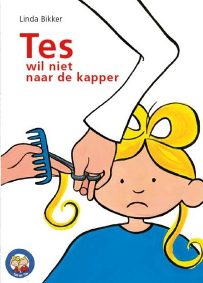 Tes wil niet naar de kapper, Linda Bikker - Gebonden - 9789033606946