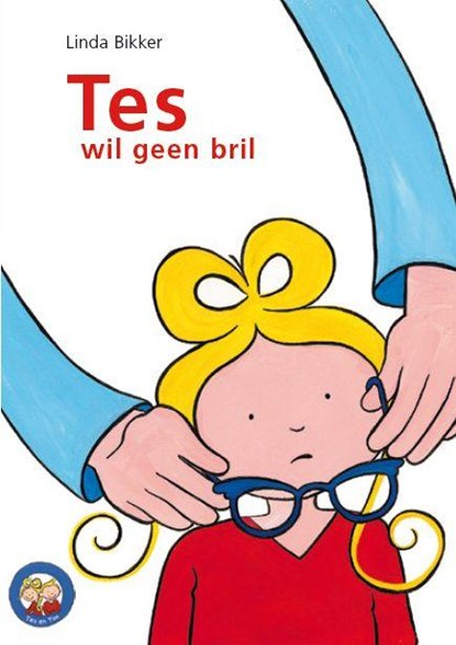 Tes wil geen bril, niet bekend - Gebonden - 9789033608568