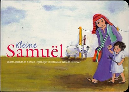 Kleine Samuel, Jolanda Dijkmeijer ; Noreen Dijkmeijer - Gebonden - 9789033609442