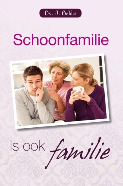 Schoonfamilie is ook familie, J. Belder - Ebook - 9789033624421