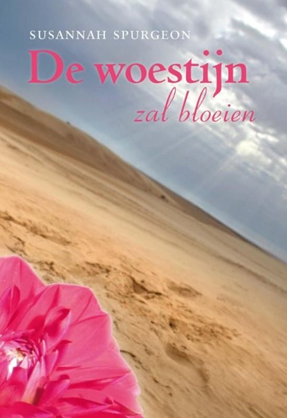 De woestijn zal bloeien, Susannah Spurgeon - Ebook - 9789033624452