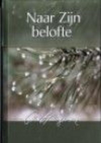 Naar zijn belofte, Charles Haddon Spurgeon - Ebook - 9789033631672