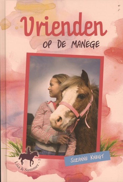 Vrienden op de manege, Suzanne Knegt - Gebonden - 9789033632266