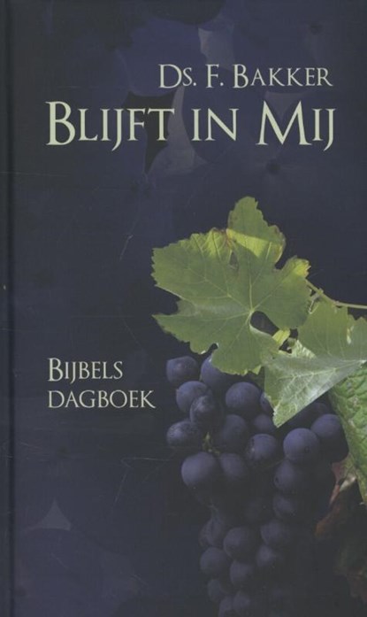 Blijft in mij, F. Bakker - Gebonden - 9789033632693