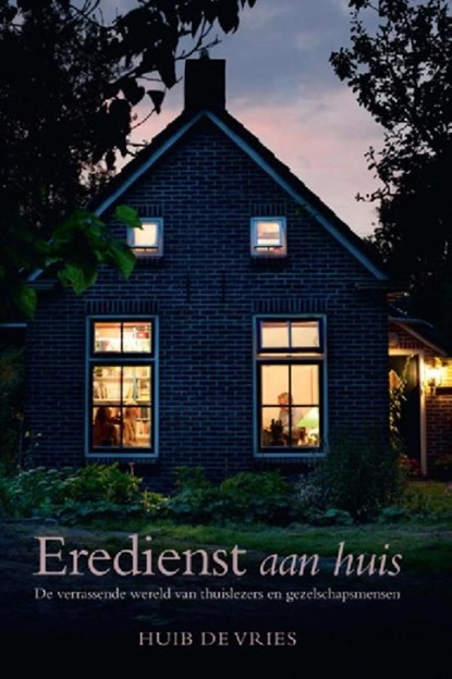 Eredienst aan huis, Huib de Vries - Ebook - 9789033633775