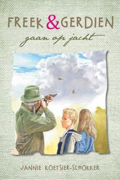 Freek en Gerdien gaan mee op jacht, Jannie Koetsier-Schokker ; Adri Burghout - Ebook - 9789033634086