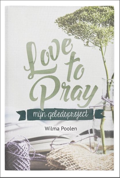 Love to pray, Wilma Poolen - Gebonden - 9789033801471