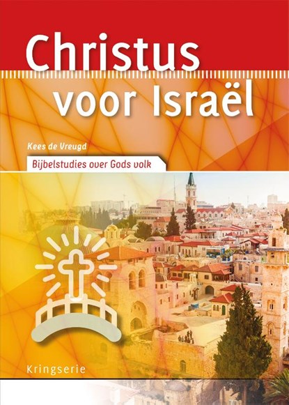 Christus voor Israël, Kees de Vreugd - Paperback - 9789033801617