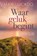 Waar geluk begint, Max Lucado - Paperback - 9789033802126