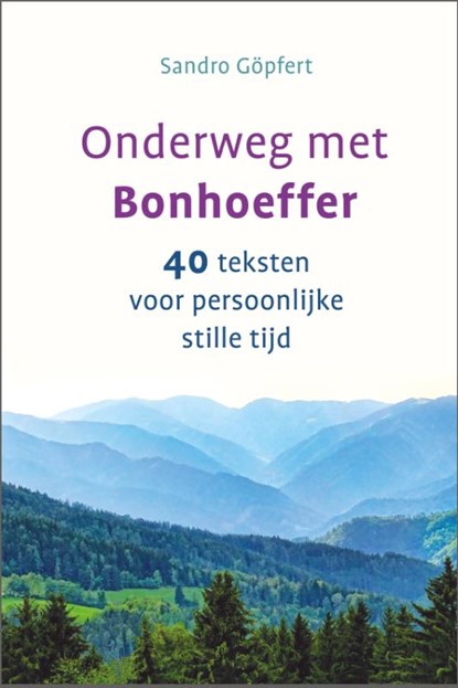 Onderweg met Bonhoeffer, Sandro Göpfert - Gebonden - 9789033802133