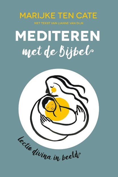 Mediteren met de Bijbel, Marijke ten Cate - Paperback - 9789033802386