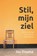 Stil, mijn ziel, Jos Douma - Paperback - 9789033802430