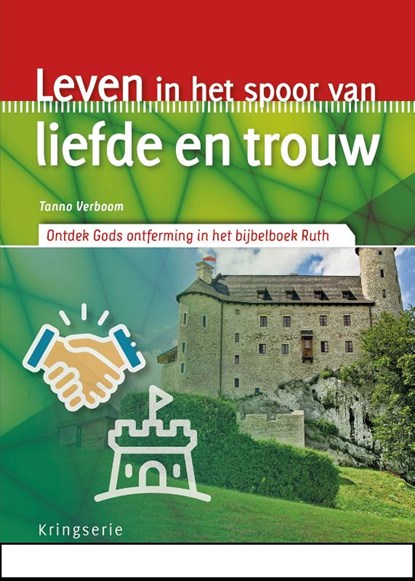 Leven in het spoor van liefde en trouw, Tanno Verboom - Paperback - 9789033802546