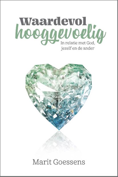 Waardevol hooggevoelig, Marit Goessens - Paperback - 9789033802638