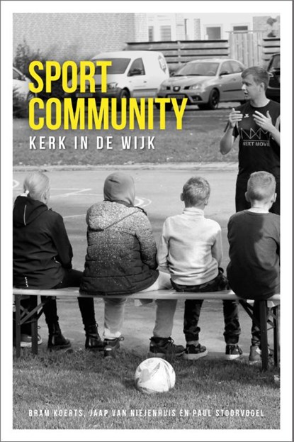 De sportcommunity, Bram Koerts ; Jaap van Niejenhuis ; Paul Stoorvogel - Paperback - 9789033802850